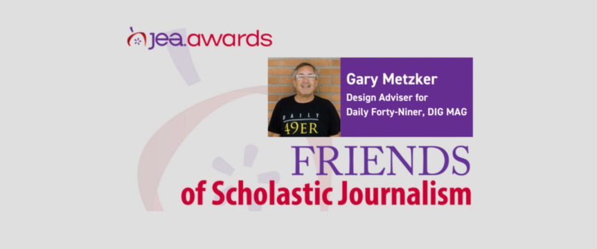 Design Adviser Gary Metzker Awarded Friends of Scholastic Journalism Award